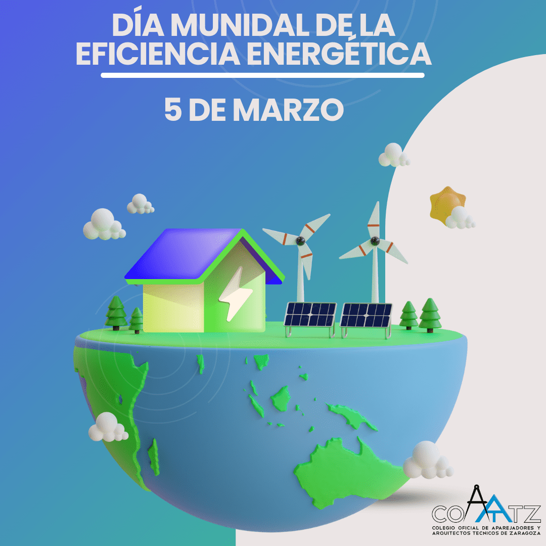 En este momento estás viendo 5 de marzo: Día Mundial de la Eficiencia Energética. Construyendo un futuro sostenible