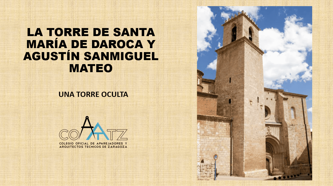 Lee más sobre el artículo La Torre de Santa María de Daroca y Agustín Sanmiguel Mateo